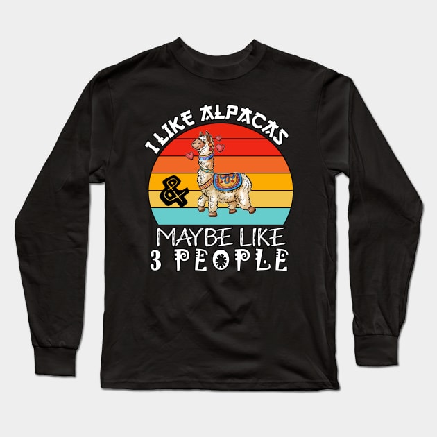 I Like Alpacas And Maybe Like 3 People - Funny Llama Long Sleeve T-Shirt by SHB-art
